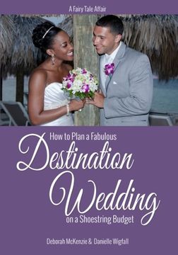 portada A Fairy Tale Affair - How to Plan a Fabulous Destination Wedding on a Shoestring Budget