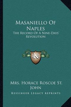 portada masaniello of naples: the record of a nine-days' revolution (en Inglés)