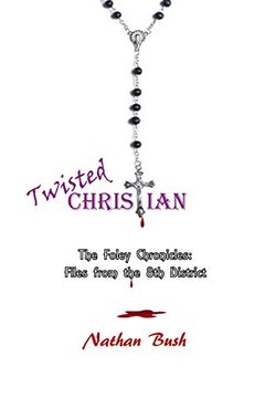 portada Twisted Christian (The Foley Chronicles: Files From the 8th District) (Volume 3) 