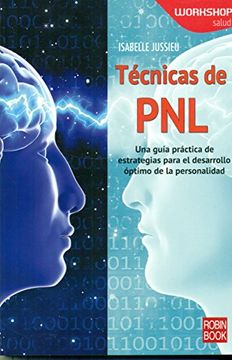 portada Técnicas de Pnl: Una Guía Práctica de Estrategias Para El Desarrollo Óptimo de la Personalidad