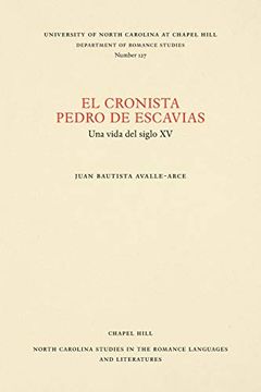 portada El Cronista Pedro de Escavias: Una Vida del Siglo xv (North Carolina Studies in the Romance Languages and Literatures) (in Spanish)
