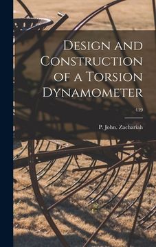 portada Design and Construction of a Torsion Dynamometer; 419 (en Inglés)