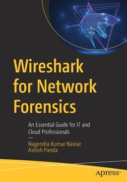 portada Wireshark for Network Forensics: An Essential Guide for it and Cloud Professionals [Soft Cover ] (en Inglés)