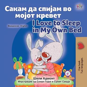 portada I Love to Sleep in My Own Bed (Macedonian English Bilingual Book for Kids)