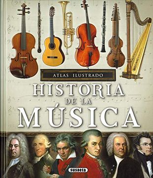 portada Atlas Ilustrado Historia de la Música (in Spanish)