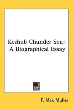 portada keshub chunder sen: a biographical essay (en Inglés)