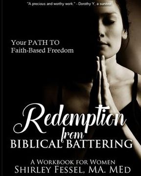 portada Redemption from Biblical Battering: Your Path to Faith-Based Freedom (en Inglés)