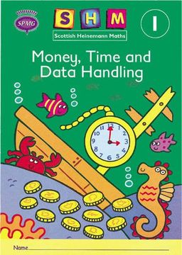 portada Scottish Heinemann Maths 1: Money, Time and Data Handling Activity Book 8 Pack: Year 1