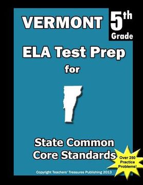 portada Vermont 5th Grade ELA Test Prep: Common Core Learning Standards (in English)