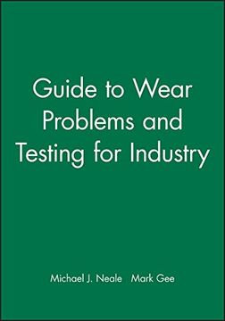 portada Guide to Wear Problems and Testing for Industry (Tribology in Practice Series) 