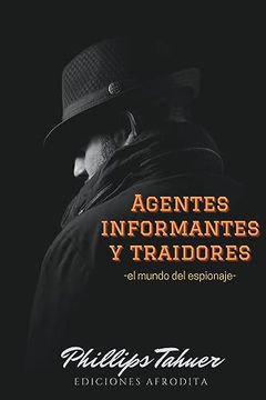 portada Agentes, Informantes y traidores