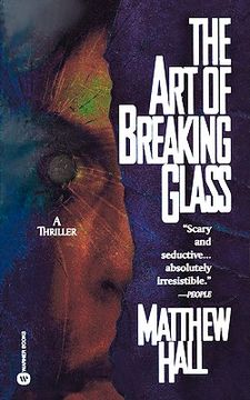 portada the art of breaking glass (en Inglés)