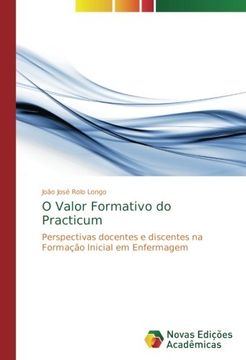 portada O Valor Formativo do Practicum: Perspectivas docentes e discentes na Formação Inicial em Enfermagem