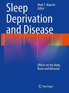 portada Sleep Deprivation and Disease: Effects on the Body, Brain and Behavior (in English)