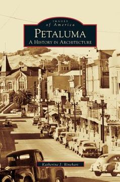 portada Petaluma: A History in Architecture (en Inglés)