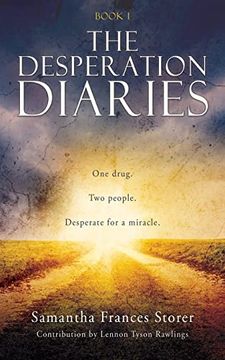 portada The Desperation Diaries: One Drug. Two People. Desperate for a Miracle. 
