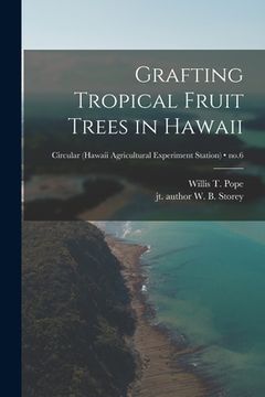 portada Grafting Tropical Fruit Trees in Hawaii; no.6