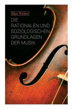 portada Die rationalen und soziologischen Grundlagen der Musik (in English)