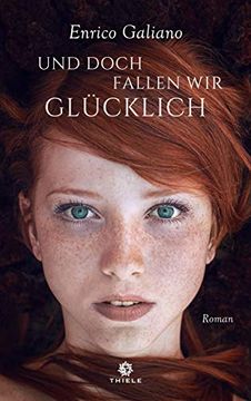 portada Und Doch Fallen wir Glücklich: Roman (en Alemán)
