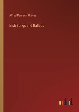 portada Irish Songs and Ballads (en Inglés)
