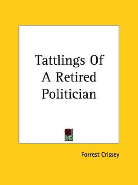 portada tattlings of a retired politician (en Inglés)