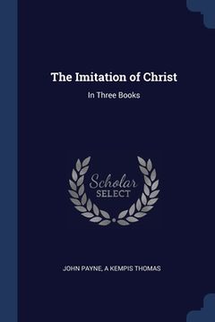 portada The Imitation of Christ: In Three Books