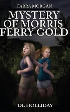 portada Farra Morgan: Mystery of Morris Ferry Gold (in English)