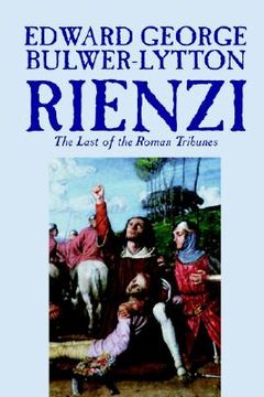 portada rienzi, the last of the roman tribunes (en Inglés)