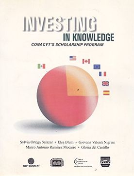 portada Investing in knowledge. Conacyt's scholarship program