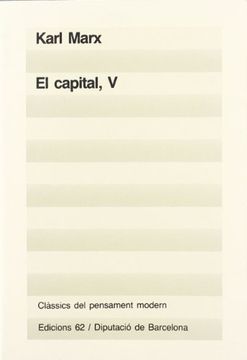 portada El Capital (v) (Clàssics del Pensament Modern) (in Catalá)