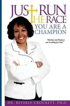 portada Just Run The Race: You Are A Champion (en Inglés)