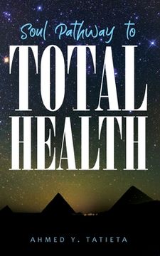 portada Soul Pathway to Total Health (en Inglés)