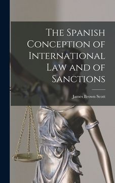 portada The Spanish Conception of International Law and of Sanctions (en Inglés)