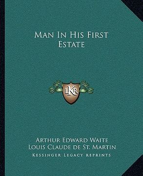 portada man in his first estate (en Inglés)