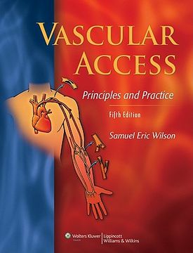 Vascular Access: Principles and Practice (en Inglés)