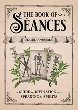 portada The Book of Séances: A Guide to Divination and Speaking to Spirits 