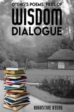 portada Oteng'S Poems: Files of Wisdom Dialogue (en Inglés)