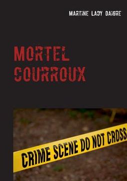 portada Mortel courroux: une nouvelle enquête du duo Dorman-Duharec (en Francés)