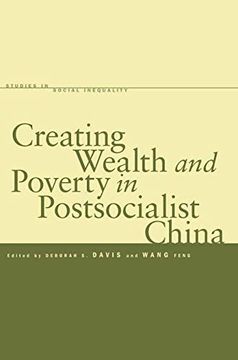 portada Creating Wealth and Poverty in Postsocialist China (in English)