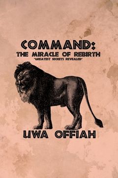 portada Command: The Miracle of Rebirth (en Inglés)
