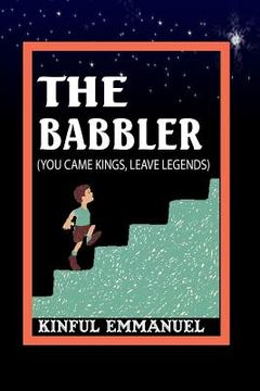 portada The Babbler: You came kings, leave legends.