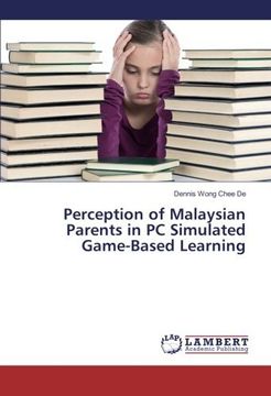 portada Perception of Malaysian Parents in PC Simulated Game-Based Learning