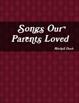 portada Songs Our Parents Loved (en Inglés)
