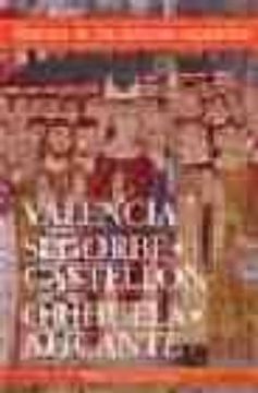 portada Historia de las Diócesis Españolas: Iglesias de Valencia, Segorbe-Castellón y Orihuela-Alicante: 6
