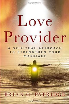portada Love Provider: A Spiritual Approach to Strengthen Your Marriage 