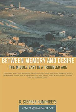 portada Between Memory and Desire: The Middle East in a Troubled age 