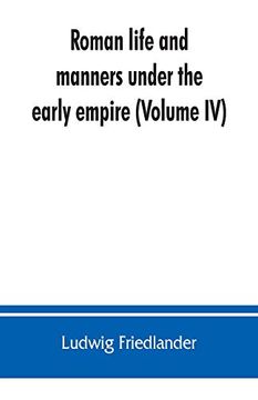 portada Roman Life and Manners Under the Early Empire (Volume iv) (en Inglés)