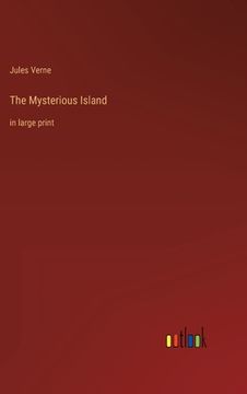 portada The Mysterious Island: in large print (en Inglés)