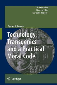 portada technology, transgenics and a practical moral code (in English)