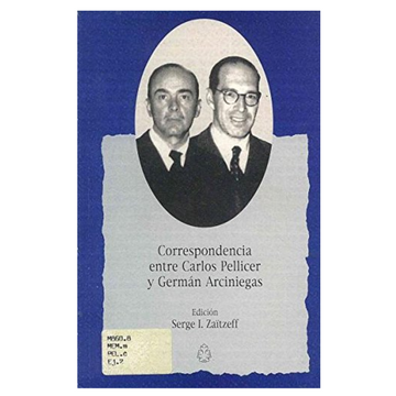 portada correspondencia entre carlos pellicer y german arciniegas